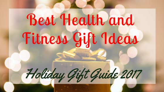 Best Health and Fitness Gift Ideas - Holiday Gift Guide 2017 - Pogamat