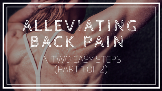 Alleviating Back Pain in Two Easy Steps